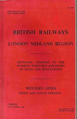 British Railways London Midland Region. Sectional Appendix to the Working Timetable and Books of ...