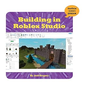 Immagine del venditore per Building in Roblox Studio (21st Century Skills Innovation Library: Unofficial Guides Ju) venduto da WeBuyBooks