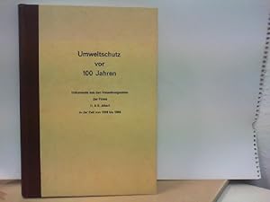 Umweltschutz vor 100 Jahren - Dokumente aus den Verwaltungsakten der Firma H. & E. Albert in der ...