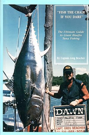 Fish the Chair, if You Dare: The Ultimate Guide to Giant Bluefin Tuna Fishing