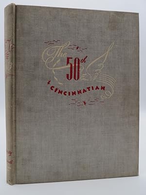 THE FIFTIETH VOLUME OF THE CINCINNATIAN (YEARBOOK) ANNUAL PUBLICATION of the UNIVERSITY of CINCIN...