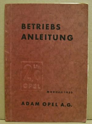 Anleitung zum Betrieb und zur Instandhaltung des 2.0 Ltr. Opel. Ausgabe Juni 1935.