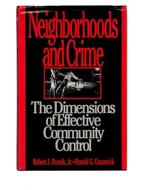 Image du vendeur pour Neighborhoods and Crime: The Dimensions of Effective Community Control mis en vente par Once Read Books