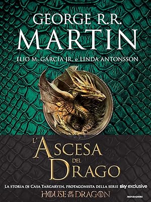 Seller image for L'ascesa del drago. Una storia illustrata della dinastia Targaryen. Vol. 1 for sale by Libro Co. Italia Srl