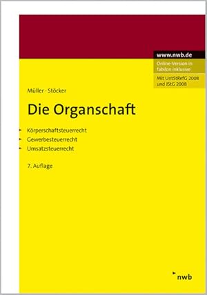 Bild des Verkufers fr Die Organschaft : Krperschaftsteuerrecht, Gewerbesteuerrecht, Umsatzsteuerrecht. zum Verkauf von Antiquariat Thomas Haker GmbH & Co. KG