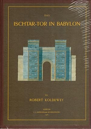 Bild des Verkufers fr Das Ischtar-Tor in Babylon zum Verkauf von Versandantiquariat Nussbaum