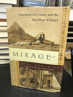 Seller image for Mirage: Napoleon's Scientists and the Unveiling of Egypt for sale by THE PRINTED GARDEN, ABA, MPIBA