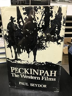 Peckinpah: The Western Films