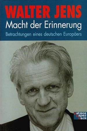 Seller image for Macht der Erinnerung : Betrachtungen eines deutschen Europers. Patmos Paperback for sale by Schrmann und Kiewning GbR
