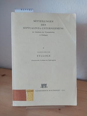 Bild des Verkufers fr Sylloge. Gesammelte Aufstze zur Septuaginta. [Von Joseph Ziegler]. (= Mitteilungen des Septuaginta-Unternehmens der Akademie der Wissenschaften in Gttingen, Band 10). zum Verkauf von Antiquariat Kretzer