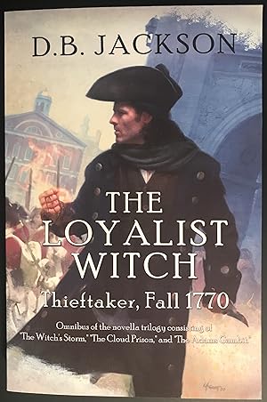 Seller image for The Loyalist Witch: Thieftaker, Fall 1770 for sale by Red Feather Books
