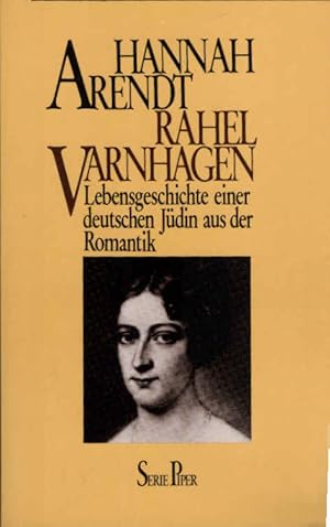 Bild des Verkufers fr Rahel Varnhagen : Lebensgeschichte einer deutschen Jdin aus der Romantik. Piper ; Bd. 230 zum Verkauf von Schrmann und Kiewning GbR