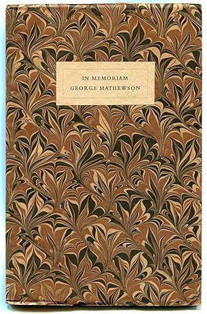 Immagine del venditore per In Memoriam George Mathewson venduto da Between the Covers-Rare Books, Inc. ABAA