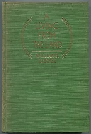 Seller image for A Living From the Land for sale by Between the Covers-Rare Books, Inc. ABAA