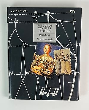 Seller image for The Cut of Women's Clothes: 1600-1930 for sale by Free Play Books