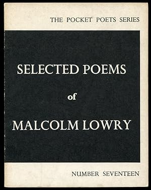 Bild des Verkufers fr Selected Poems of Malcolm Lowry zum Verkauf von Between the Covers-Rare Books, Inc. ABAA