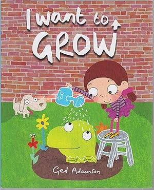 Bild des Verkufers fr I Want to Grow zum Verkauf von Robinson Street Books, IOBA