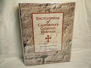 Bild des Verkufers fr Encyclopedia of California's Catholic Heritage, 1769-1999 zum Verkauf von curtis paul books, inc.