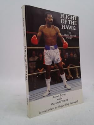 Seller image for Flight of the Hawk: The Aaron Pryor Story for sale by ThriftBooksVintage