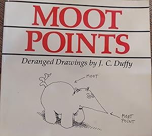 Image du vendeur pour Moot Points : Deranged Drawings mis en vente par The Book House, Inc.  - St. Louis