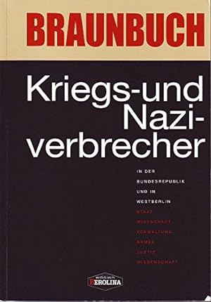 Braunbuch Kriegs- und Naziverbrecher in der Bundesrepublik und in Westberlin