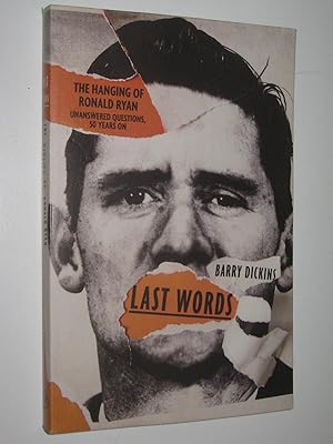 Last Words : The Hanging of Ronald Ryan