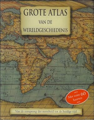 Imagen del vendedor de Grote atlas van de wereldgeschiedenis a la venta por BOOKSELLER  -  ERIK TONEN  BOOKS