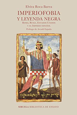 Imagen del vendedor de Imperiofobia y leyenda negra Roma, Rusia, Estados Unidos y el Imperio espaol a la venta por LIBROPOLIS