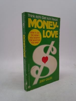 Imagen del vendedor de Moneylove: How to Get the Money You Deserve for Whatever You Want a la venta por ThriftBooksVintage