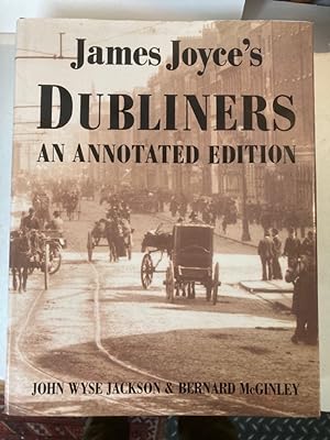 Imagen del vendedor de James Joyce's Dubliners. An Annotated Edition. a la venta por Plurabelle Books Ltd