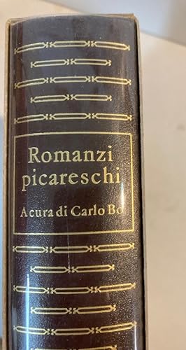 Bild des Verkufers fr Romanzi Picareschi: Lazzarino del Tormes, Guzman de Alfarache, Rinconete e Cortadillo, Vita del Pitocco. zum Verkauf von Plurabelle Books Ltd