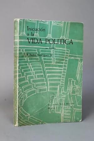 Imagen del vendedor de Iniciacin A La Vida Poltica 2a Edicin Velzquez Bb3 a la venta por Libros librones libritos y librazos