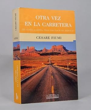 Seller image for Otra Vez En La Carretera Cesare Fiumi Ediciones B 2000 Ff4 for sale by Libros librones libritos y librazos
