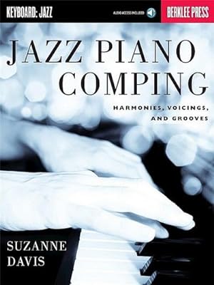 Immagine del venditore per Jazz Piano Comping: Harmonies, Voicings, and Grooves (Bk/Online Audio) venduto da AHA-BUCH GmbH