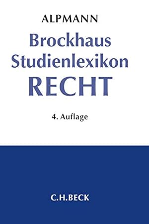 Alpmann Brockhaus Studienlexikon Recht. hrsg. von Josef A. Alpmann .