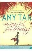 Imagen del vendedor de Saving Fish From Drowning, Amy Tan a la venta por WeBuyBooks