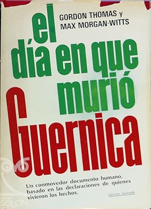 Seller image for El da en que muri Guernica - Edicin ilustrada for sale by LIBRERA SOLN