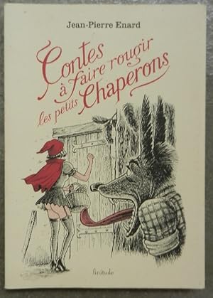 Seller image for Contes  faire rougir les petits chaperons. for sale by Librairie les mains dans les poches