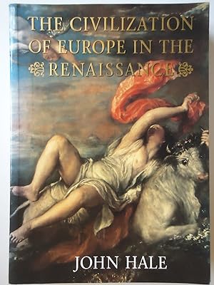 Seller image for THE CIVILIZATION OF EUROPE IN THE RENAISSANCE for sale by GfB, the Colchester Bookshop