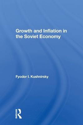 Image du vendeur pour Growth And Inflation In The Soviet Economy (Paperback or Softback) mis en vente par BargainBookStores