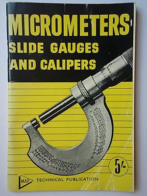 Imagen del vendedor de MICROMETERS, Slide Gauges and Calipers a la venta por GfB, the Colchester Bookshop