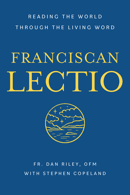 Seller image for Franciscan Lectio: Reading the World Through the Living Word (Paperback or Softback) for sale by BargainBookStores