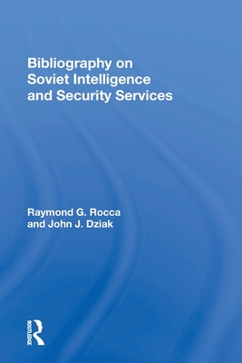 Image du vendeur pour Bibliography On Soviet Intelligence And Security Services (Paperback or Softback) mis en vente par BargainBookStores