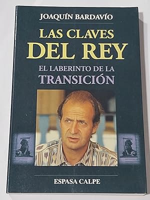 Seller image for Las claves del rey El laberinto de la transicin for sale by Libros Ambig