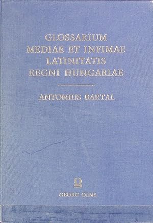 Bild des Verkufers fr Glossarium mediae et infimae latinitatis Regni Hungariae. zum Verkauf von Antiquariat Bookfarm