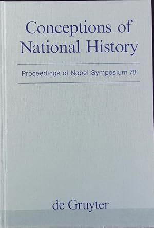 Bild des Verk�ufers f�r Conceptions of national history : proceedings of Nobel Symposium 78. zum Verkauf von Antiquariat Bookfarm