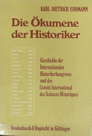 Bild des Verkufers fr kumene der Historiker : Geschichte der Internationalen Historikerkongresse und des Comit Internationale des Sciences Historiques. Abhandlungen der Akademie der Wissenschaften in Gttingen. zum Verkauf von Antiquariat Bookfarm