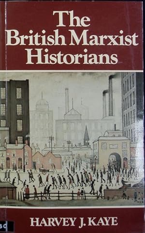 Seller image for The British Marxist historians : an introductory analysis. Social and political theory from polity press. for sale by Antiquariat Bookfarm