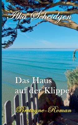 Seller image for Das Haus auf der Klippe: Bretagne-Roman (Paperback or Softback) for sale by BargainBookStores