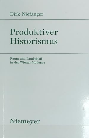 Seller image for Produktiver Historismus : Raum und Landschaft in der Wiener Moderne. Studien zur deutschen Literatur ; 128. for sale by Antiquariat Bookfarm